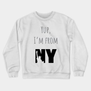 I'm from NY Crewneck Sweatshirt